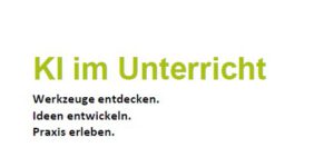 Bild mit dem Titel KI im Unterricht
